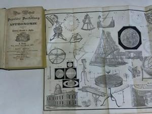 Das Weltall oder Populäre Darstellung der Astronomie, I. Theil: Raum, Fixsterne, Sonne, Planeten,...