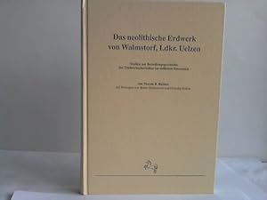 Seller image for Das neolithische Erdwerk von Walmstorf, Ldkr. Uelzen for sale by Celler Versandantiquariat