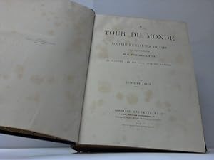 Le Tour du Monde. Nouveau Journal des Voyages. 2 Teile in einem