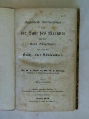 Bild des Verkufers fr Vergleichende Untersuchungen ber die Haut des Menschen und der Haus-Sugethiere, und ber die Krtz- und Rudemilben zum Verkauf von Celler Versandantiquariat