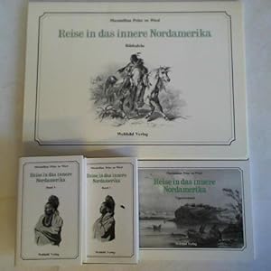 Reise in das innere Nordamerika, Band 1 und 2 / Vignettenband / Tafelband. Zusammen 4 Bände