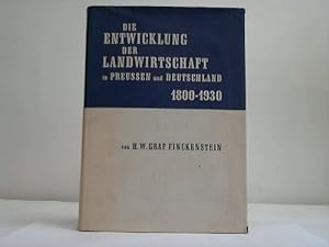 Imagen del vendedor de Die Entwicklung der Landwirtschaft in Preuen und Deutschland 1800-1930 a la venta por Celler Versandantiquariat