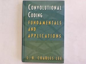 Immagine del venditore per Convolutional Coding: Fundamentals and Applications venduto da Celler Versandantiquariat