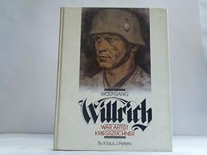 Seller image for Wolfgang Willrich war Artist - Kriegszeichner for sale by Celler Versandantiquariat
