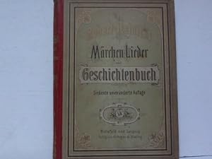 Märchen-, Lieder- und Geschichtenbuch. Gesammelte Dichtungen Reinicks für die Jugend