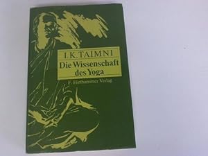 Bild des Verkufers fr Die Wissenschaft des Yoga. Die Yoga-Sutren des Patanjali in Sanskrit, besetzung und Kommentar zum Verkauf von Celler Versandantiquariat