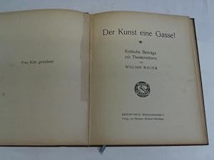 Der Kunst eine Gasse! Kritische Beiträge zur Theaterreform