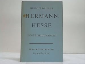 Bild des Verkufers fr Hermann Hesse. Eine Bibliographie zum Verkauf von Celler Versandantiquariat