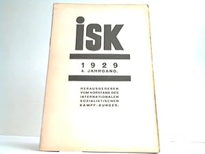 ISK. Mitteilungsblatt des Internationalen Sozialistischen Kampf-Bundes. 4. Jahrgang 1929 in 12 He...