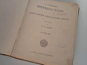 Dr. A. Petermann s Mittheilungen aus Justus Perthes geographischer Anstalt. 27. Band