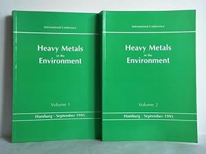 Bild des Verkufers fr Heavy Metals in the Environment. International Conference, Hamburg - September 1995. Volume 1 and 2. Zusammen 2 Bnde zum Verkauf von Celler Versandantiquariat