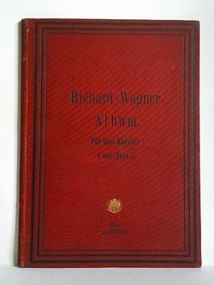 Bild des Verk�ufers f�r Richard Wagner-Album f�r Gesang mit Pianofortebegleitung zum Verkauf von Celler Versandantiquariat