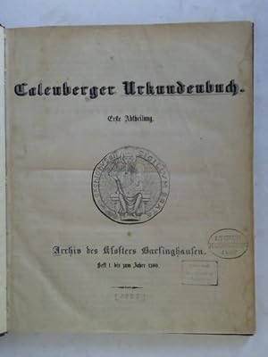 Bild des Verkufers fr Calenberger Urkundenbuch. Erste Abtheilung zum Verkauf von Celler Versandantiquariat