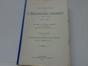 Imagen del vendedor de Geschichte des K. Progymnasiums Edenkoben in der Pfalz (1837 - 1912) a la venta por Celler Versandantiquariat