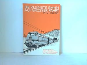 Seller image for Die kleinste Bahn auf grosser Fahrt. Beschreibung meiner Modell-Schau for sale by Celler Versandantiquariat