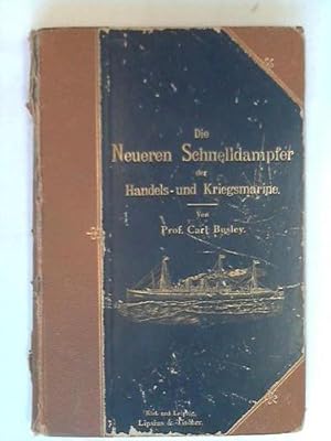 Image du vendeur pour Die neueren Schnelldampfer der Handels- und Kriegsmarine mis en vente par Celler Versandantiquariat