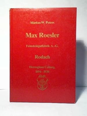 Max Roesler Feinsteingutfabrik Rodach 1894 - 1938