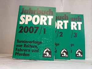 Jahrbuch Sport. Turniererfolge von Reitern, Fahrern und Pferden. Jahrgang 2007. Band 1 bis 3. 3 B...