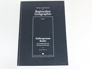 Bild des Verkufers fr Ballungsraum Berlin. Raumstrukturen und Planungsvorstellungen von Frank Werner zum Verkauf von Celler Versandantiquariat