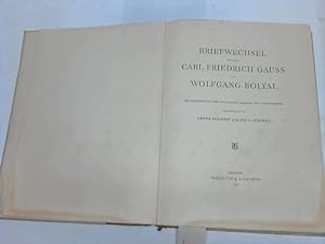 Bild des Verkufers fr Briefwechsel zwischen Carl Friedrich Gauss und Wolfgang Bolyai zum Verkauf von Celler Versandantiquariat