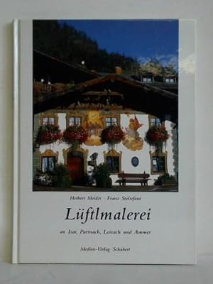 Bild des Verkufers fr Lftlmalerei an Isar, Partnach, Luisach und Ammer zum Verkauf von Celler Versandantiquariat