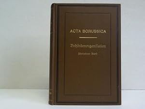 Immagine del venditore per Die Behrdenorganisation und die allgemeine Staatsverwaltung Preuens im 18. Jahrhundert. 15. Band. Akten vom April 1769 bis zum September 1772 venduto da Celler Versandantiquariat