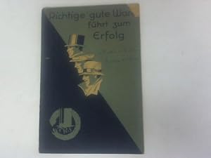 Bild des Verkufers fr Richtige gute Ware fhrt zum Erfolg. Groes stndiges Lager neuester Erzeugnisse: Mtzen, Hte, Strohhte, Pelzwaren und Mtzen-Bestandteile. Neues Erzeugnis: Gamaschen zum Verkauf von Celler Versandantiquariat