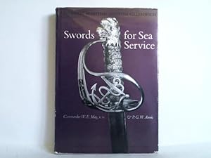 Seller image for Swords for Sea Service by Commander W. E. May, R. N. & P. G. W. Annis. With a note on the Sword-Cutler by J. D. Ayward. Volume One (of Two) for sale by Celler Versandantiquariat