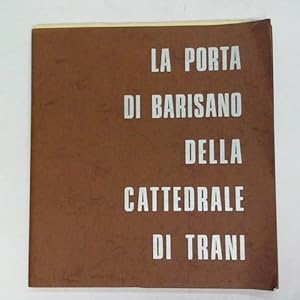 Bild des Verkufers fr La Porta di Barisano della cattedrale di Trani. Album Fotografico zum Verkauf von Celler Versandantiquariat