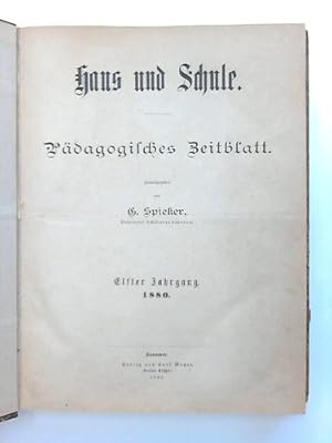 Haus und Schule. Pädagogisches Zeitblatt - 11. Jahrgang 1880