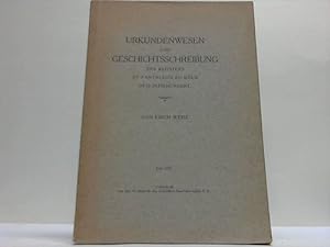 Urkundenwesen und Geschichtsschreibung des Klosters St. Pantaleon zu Köln im 12. Jahrhundert