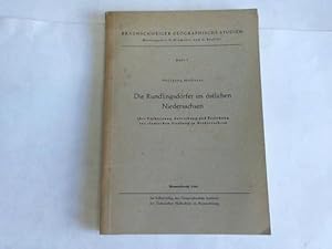 Die Rundlingsdörfer im östlichen Niedersachsen. Ihre Verbreitung, Entstehung und Beziehung zur sl...