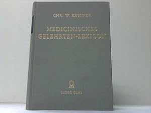 Image du vendeur pour Medicinisches Gelehrten-Lexicon. Nebst einer Vorrede von Gottlieb Stolle mis en vente par Celler Versandantiquariat