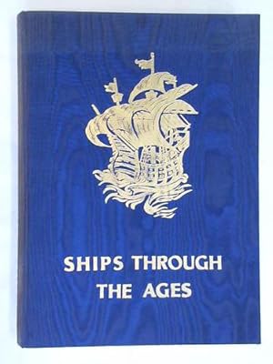 Bild des Verkufers fr Ships through the Ages zum Verkauf von Celler Versandantiquariat