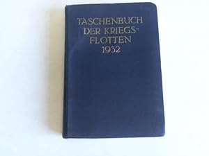 Imagen del vendedor de Taschenbuch der Kriegsflotten. XXVII. Jahrgang 1932. Mit Benutzung amtlicher Quellen herausgegeben a la venta por Celler Versandantiquariat