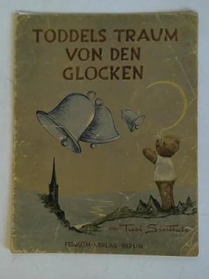 Toddels Traum von den Glocken