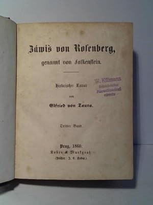 Záwis von Rosenberg, genannt von Falkenstein. Historischer Roman. Dritter Band