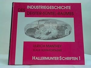 Bild des Verkufers fr Industriegeschichte des Deister-Sntel-Raumes zum Verkauf von Celler Versandantiquariat
