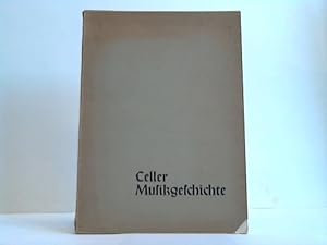 Image du vendeur pour Celler Musikgeschichte bis zum Beginn des 19. Jahrhunderts mis en vente par Celler Versandantiquariat