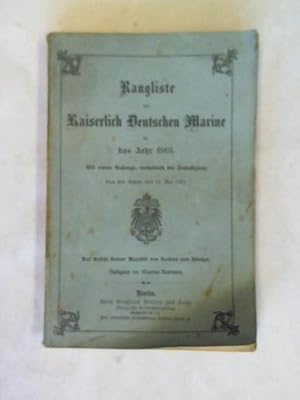 Rangliste der Kaiserlich Deutschen Marine für das Jahr 1913. Mit einem Anhange, enthaltend die De...