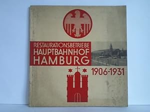 Restaurationsbetriebe Hauptbahnhof Hamburg 1906 - 1931