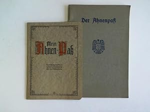 Der Ahnenpaß/ Mein Ahnen-Paß. Amtlich geglaubigte Urkundensammlung über die Abstammung. Zwei Ahne...