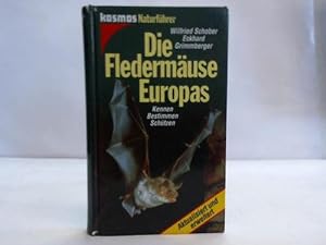 Seller image for Die Fledermuse Europas. Kennen, bestimmen, schtzen for sale by Celler Versandantiquariat