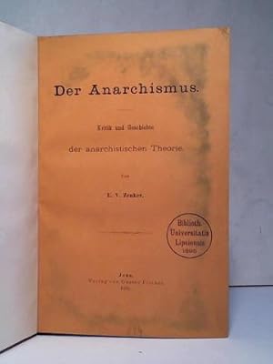 Der Anarchismus. Kritische Geschichte der anarchistischen Theorie