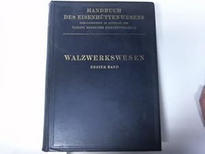 Image du vendeur pour Walzwerkwesen. Erster Band mis en vente par Celler Versandantiquariat