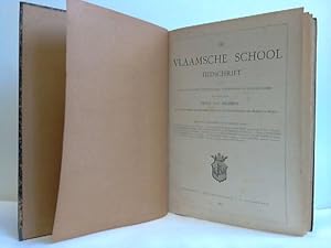 Image du vendeur pour De Vlaamsche School, Tydschrift voor Kunsten, Letteren, Wetenschappen, Oudheidkunde en Kunstnijverheid mis en vente par Celler Versandantiquariat