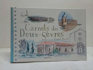 Bild des Verkufers fr Carnets des Deux-Svres. Aquarelles et textes zum Verkauf von Celler Versandantiquariat