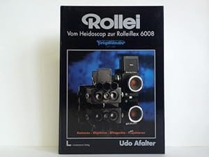 Image du vendeur pour Rollei - Vom Heidoscop zur Rolleiflex 6008. Voigtlnder 1972 - 1982 mis en vente par Celler Versandantiquariat
