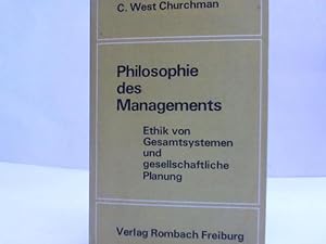 Bild des Verkufers fr Philosophie des Managements. Ethik von Gesamtsystemen und gesellschaftliche Planung zum Verkauf von Celler Versandantiquariat