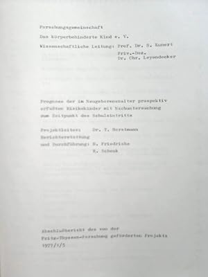 Prognose der im Neugeborenenalter prospektiv erfaßten Risikokinder mit Nachuntersuchung zum Zeitp...